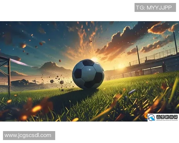 足球开头曲带来的激情与梦想让我们一起感受绿茵场上的无限魅力与团结力量